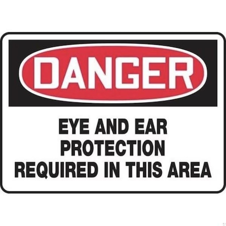 Accuform OSHA DANGER SAFETY SIGN EYE AND EAR MPPE131XT MPPE131XT